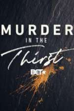 Watch Murder In The Thirst 1channel