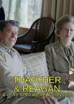 Watch Thatcher & Reagan: A Very Special Relationship 1channel