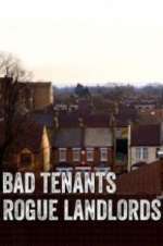 Watch Bad Tenants, Rogue Landlords 1channel