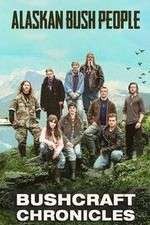 Watch Alaskan Bush People: Bushcraft Chronicles 1channel