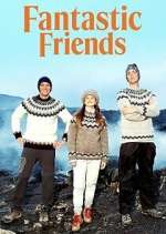 Watch Fantastic Friends 1channel