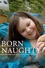Watch Born Naughty 1channel