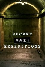 Watch Secret Nazi Expeditions 1channel