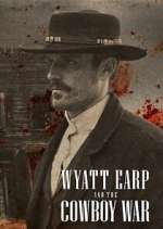 Watch Wyatt Earp and the Cowboy War 1channel