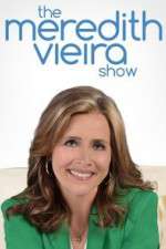 Watch The Meredith Vieira Show 1channel