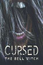 Watch Cursed: The Bell Witch 1channel