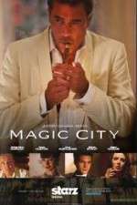 Watch Magic City 1channel