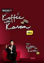 Watch Koffee with Karan 1channel