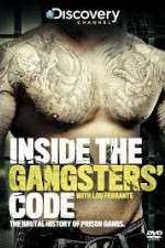 Watch Discovery Channel Inside the Gangsters Code 1channel