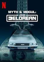 Watch Myth & Mogul: John DeLorean 1channel