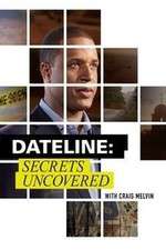 Watch Dateline: Secrets Uncovered 1channel