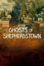 Watch Ghosts of Shepherdstown 1channel