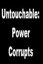 Watch Untouchable: Power Corrupts 1channel