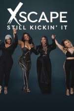 Watch Xscape Still Kickin It 1channel