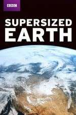 Watch Supersized Earth 1channel
