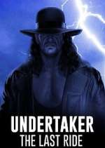 Watch Undertaker: The Last Ride 1channel