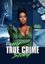 Watch My True Crime Story 1channel