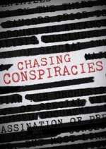 Watch Chasing Conspiracies 1channel
