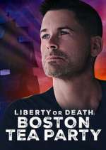 Watch Liberty or Death: Boston Tea Party 1channel