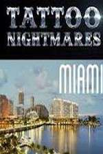 Watch Tattoo Nightmares Miami 1channel