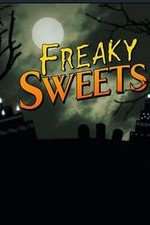 Watch Freaky Sweets 1channel