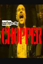 Watch Underbelly Files: Chopper 1channel