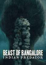 Watch Beast of Bangalore: Indian Predator 1channel