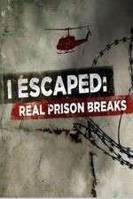 Watch I Escaped: Real Prison Breaks 1channel