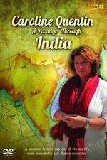 Watch Caroline Quentin A Passage Through India 1channel