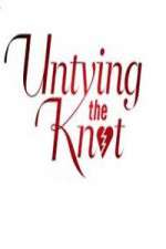 Watch Untying The Knot 1channel