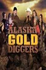 Watch Alaska Gold Diggers 1channel