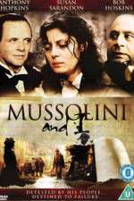 Watch Mussolini and I 1channel