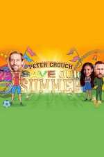 Watch Peter Crouch: Save Our Summer 1channel