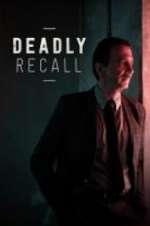 Watch Deadly Recall 1channel