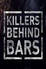 Watch Killers Behind Bars: The Untold Story 1channel