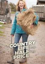 Watch A Country Life for Half the Price with Kate Humble 1channel
