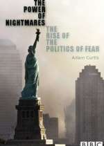 Watch The Power of Nightmares: The Rise of the Politics of Fear 1channel