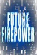 Watch Future Firepower 1channel