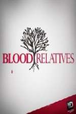 Watch Blood Relatives 1channel