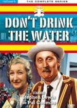 Watch Don't Drink the Water 1channel