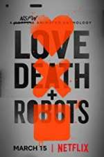Watch Love, Death & Robots 1channel