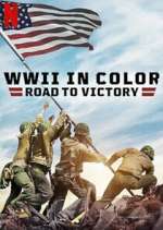 Watch WWII in Color: Road to Victory 1channel