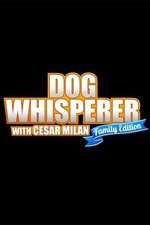 Watch Dog Whisperer with Cesar Millan: Family Edition 1channel