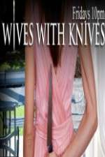 Watch Wives with Knives 1channel