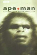 Watch Apeman - Adventures in Human Evolution 1channel