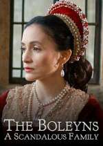 Watch The Boleyns: A Scandalous Family 1channel