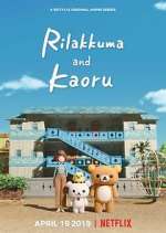 Watch Rilakkuma and Kaoru 1channel