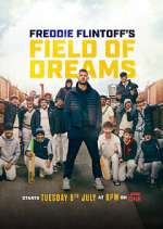 Watch Freddie Flintoff's Field of Dreams 1channel