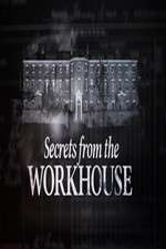 Watch Secrets from the Workhouse 1channel