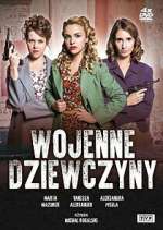 Watch Wojenne dziewczyny 1channel